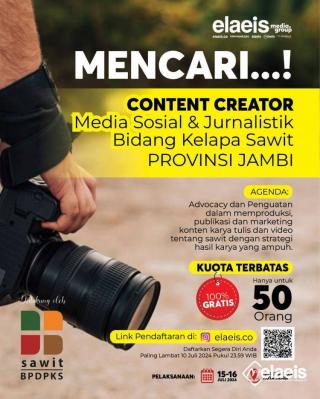 Elaeis Media Group Punya Gawe Lagi, Namanya Pelatihan soal Sawit untuk Content Creator