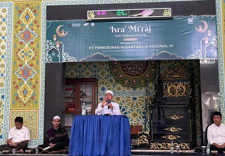 PTPN IV Regional IV Peringati Isra Mi’raj, Bambang Agustian: Nilai-nilai Isra Mi’raj Sejalan dengan Sikap Profesionalisme y